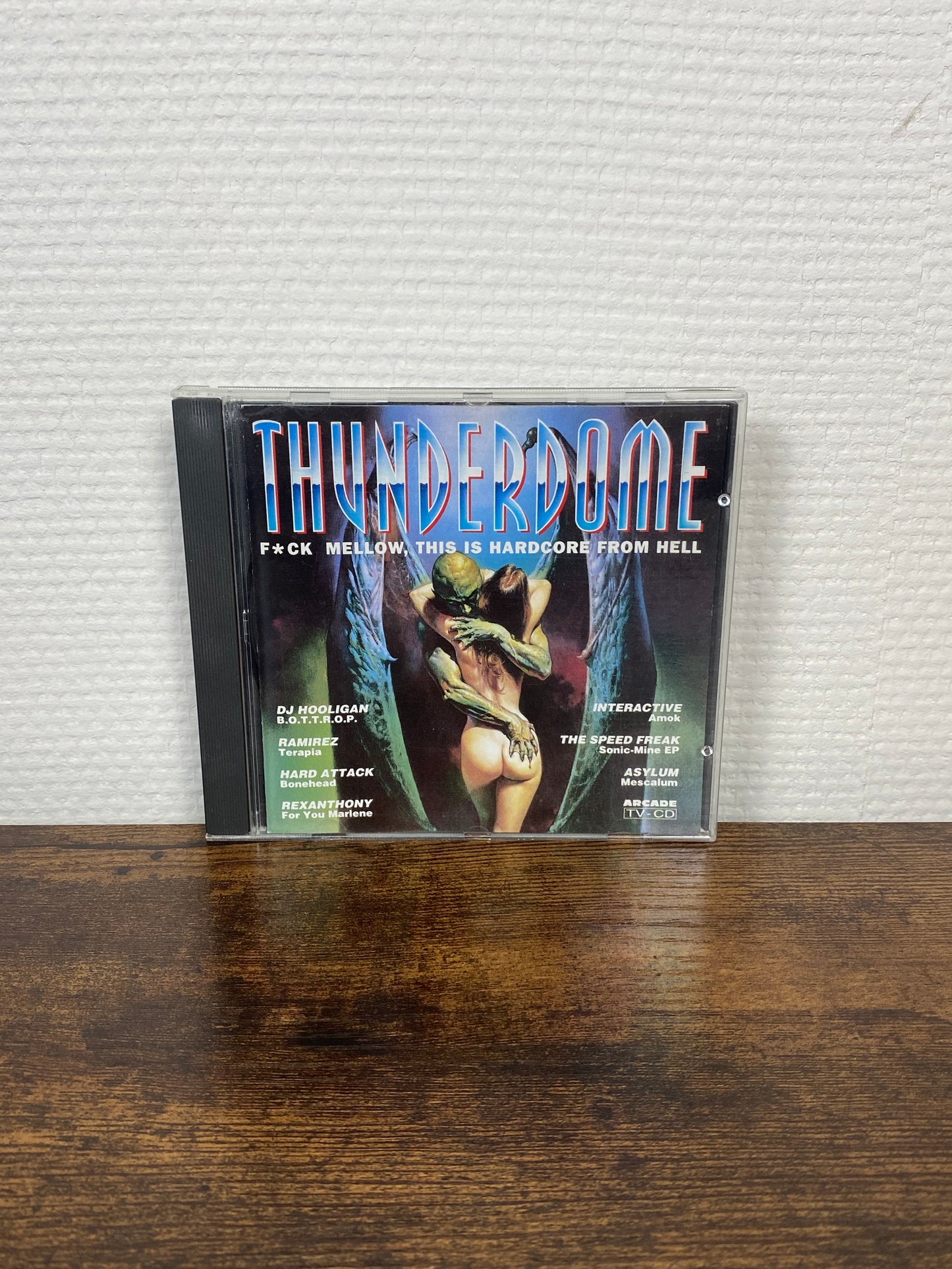 (1993) Thunderdome (F*ck Mellow, This Is Hardcore From Hell) - CD
