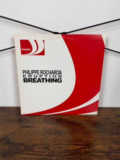 (2004) Philippe Rochard & Eruption – Breathing (Vinyl, Hardstyle)