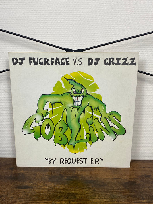 (1997) DJ Fuckface vs. DJ Crizz – By Request E.P. (Vinyl)