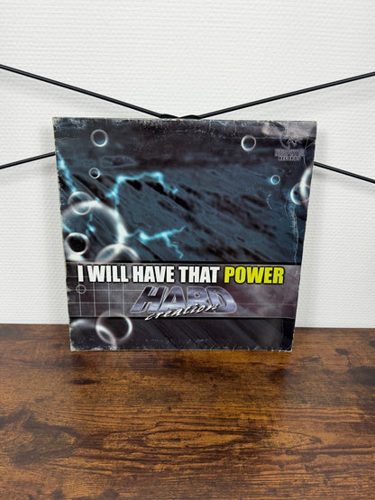 (1999) Hard Creation – I Will Have That Power (Vinyl)