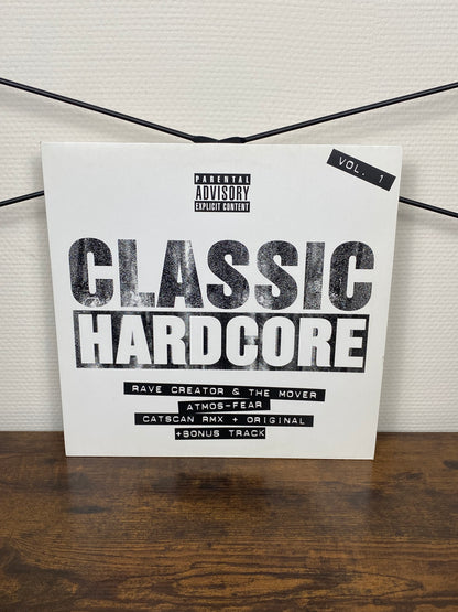 (2007) Rave Creator & The Mover – Classic Hardcore Vol. 1 (Vinyl)