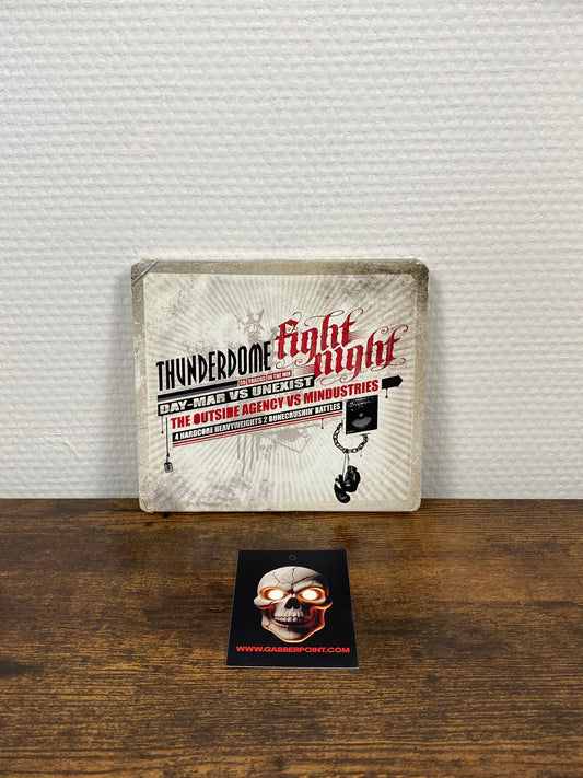 Day-Mar contro Unexist / The Outside Agency contro Mindustries – Thunderdome 2009 Fight Night (2x CD)