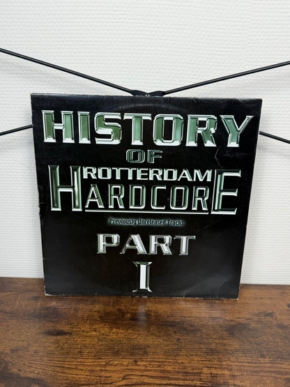 (2000) History Of Rotterdam Hardcore Part 1 (Vinyl, Hardcore, Gabber)
