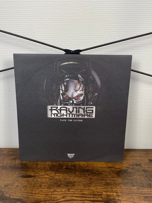 Raving Nightmare - Face The Future (Vinyl)
