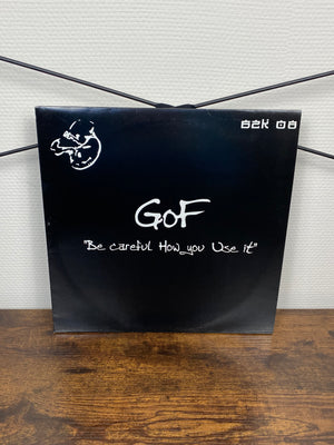 (2005) GoF – Be Careful How You Use It (Vinyl, Hardcore)
