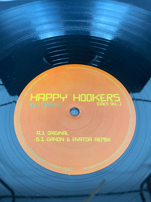 (2005, Hard House, Jumpstyle, Hard Trance) DJ Dark-E – Happy Hookers (Goes On...) - (Vinyl)