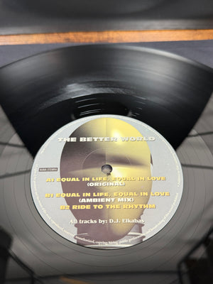 (1996) The Better World – Equal In Life, Equal In Love (Vinyl, Hardcore, Gabber)