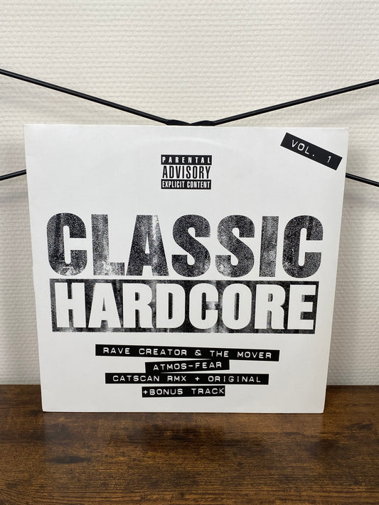 Rave Creator & The Mover – Classic Hardcore Vol. 1 (Vinyl)