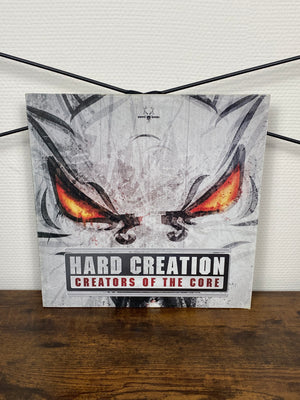 (2006) Hard Creation – Creators Of The Core (Vinyl)