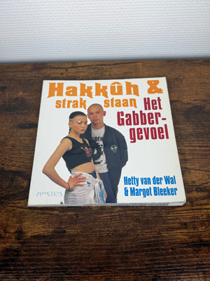 (1997) Hakkûh & Strakstaan: het gabbergevoel - Book