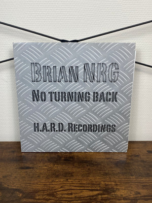 (2006, Hardstyle) Brian NRG – No Turning Back (Vinyl)