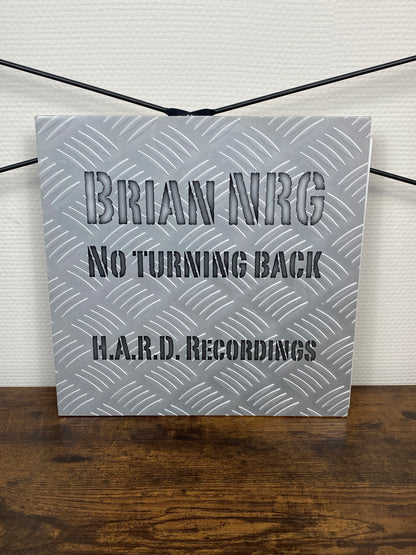 (2006, Hardstyle) Brian NRG – No Turning Back (Vinyl)