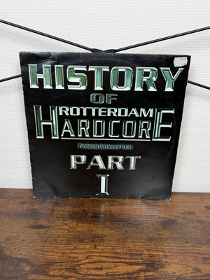 (2000) History Of Rotterdam Hardcore Part 1 (Vinyl, Hardcore, Gabber)