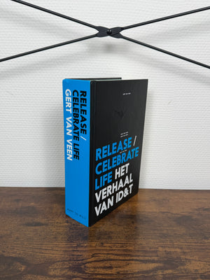 (2016) Release/celebrate life het verhaal van ID&T (Book)