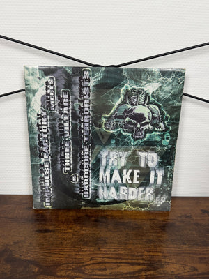 (1999) Impulse Factory Meets Three Village & Hardcore Terrorists – Try To Make It Harder E.P. (Vinyl, Gabber, Hardcore)
