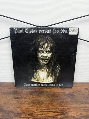 (2001) Paul Elstak Versus Headbanger – Your Mother Sucks Cocks In Hell (Vinyl, Hardcore, Gabber)
