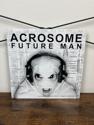 (2002, Techno) Acrosome – Future Man (Vinyl)