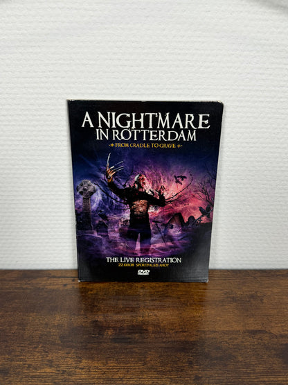 (2008) A Nightmare In Rotterdam + From Cradle To Grave + The Live Registration (DVD)
