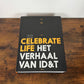 (2017) Celebrate Life - Het Verhaal Van ID&T Deel 2 (Book, Large Edition)