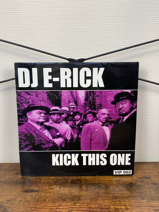 DJ E-Rick – Kick This One (Vinyl)