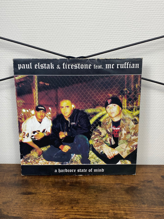 (2003) Paul Elstak & Firestone Feat. MC Ruffian – A Hardcore State Of Mind (Vinyl)