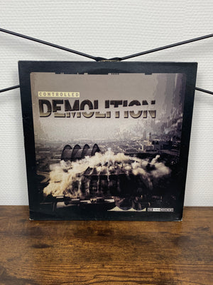(2003, Hardcore, Industrial) Controlled Demolition (Vinyl)