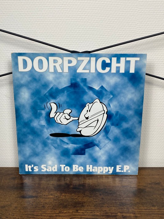 (1996) Dorpzicht – It's Sad To Be Happy E.P. (Vinyl)
