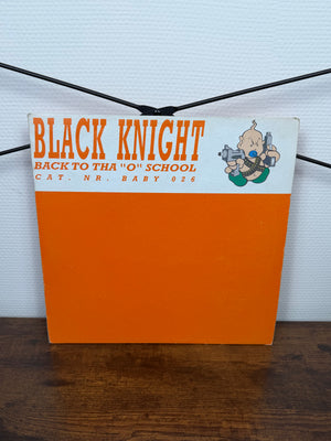(1997) Black Knight – Back To Tha "O" School (Vinyl, Hardcore, Gabber)