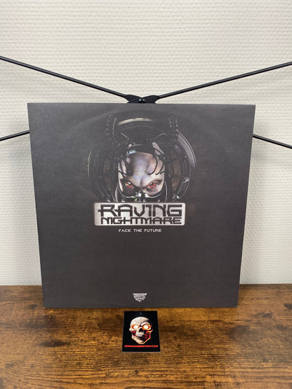 Raving Nightmare - Face The Future (VINILE)