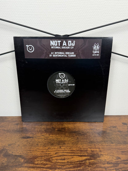(2018) Not A DJ – Internal Disease E.P. (Vinyl, Hardcore, Gabber)