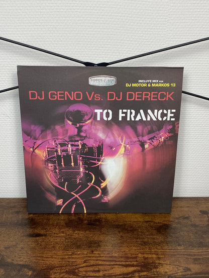 (2002) DJ Geno vs. DJ Dereck – To France (Vinyl)