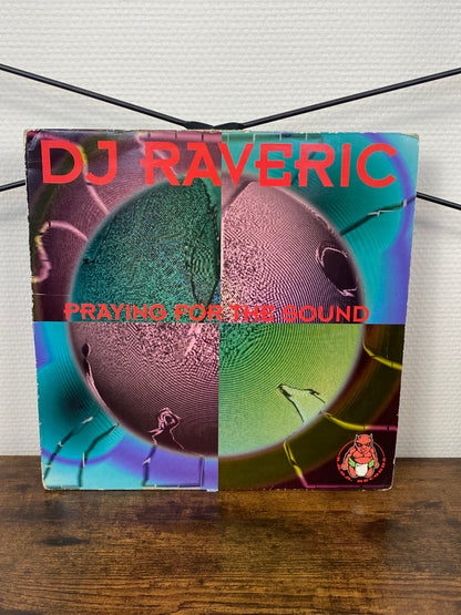 DJ Raveric – Praying For The Sound (Vinyl)