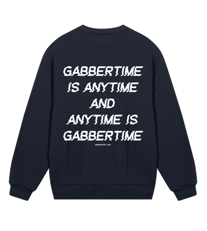 GABBERPOINT - GABBERTIME IS ANYTIME SWEATSHIRT