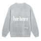 GABBERPOINT - HARDCORE ESSENTIAL SWEATSHIRT