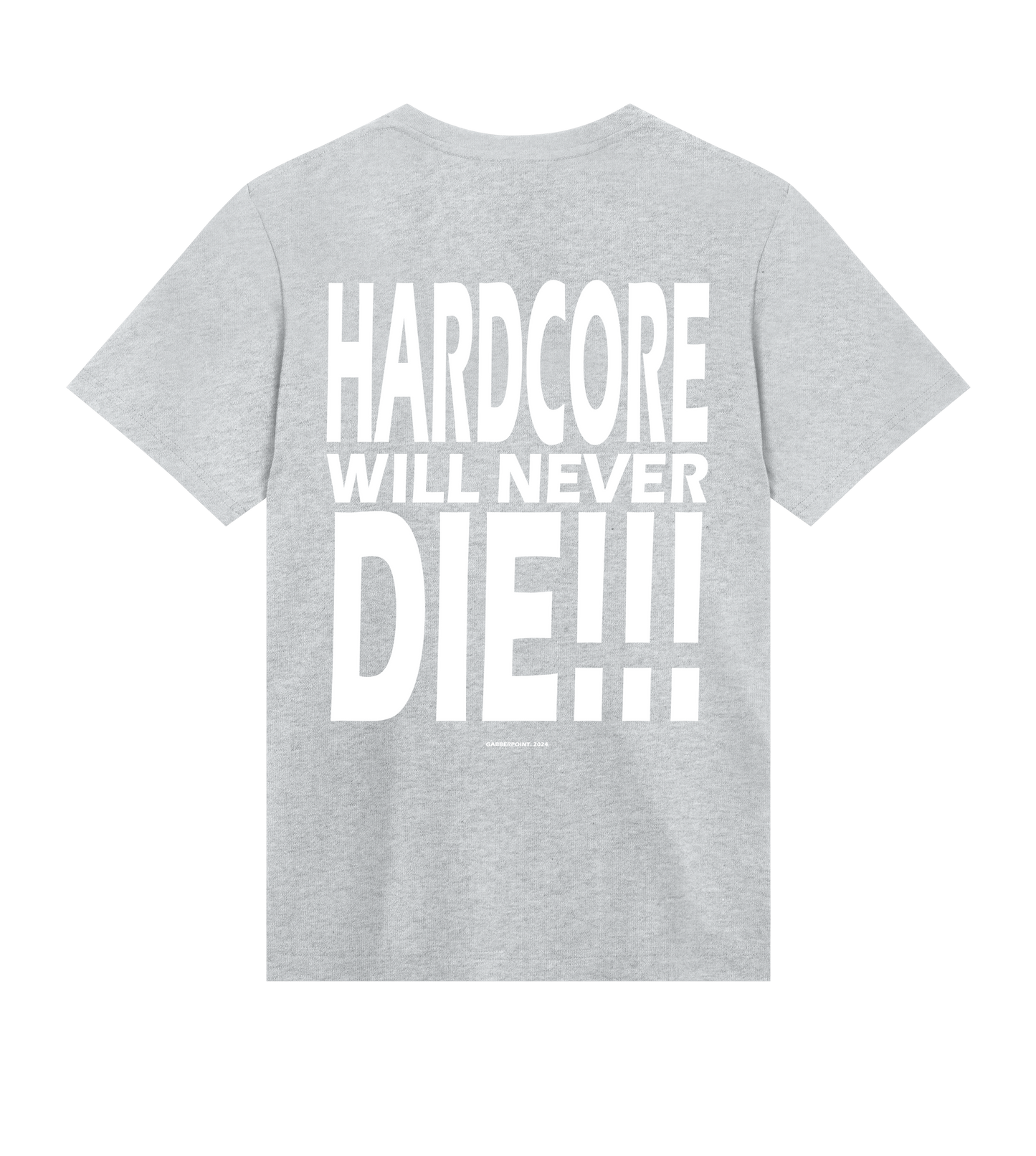 GABBERPOINT - HARDCORE NON MORIRÀ MAI!!! MAGLIETTA