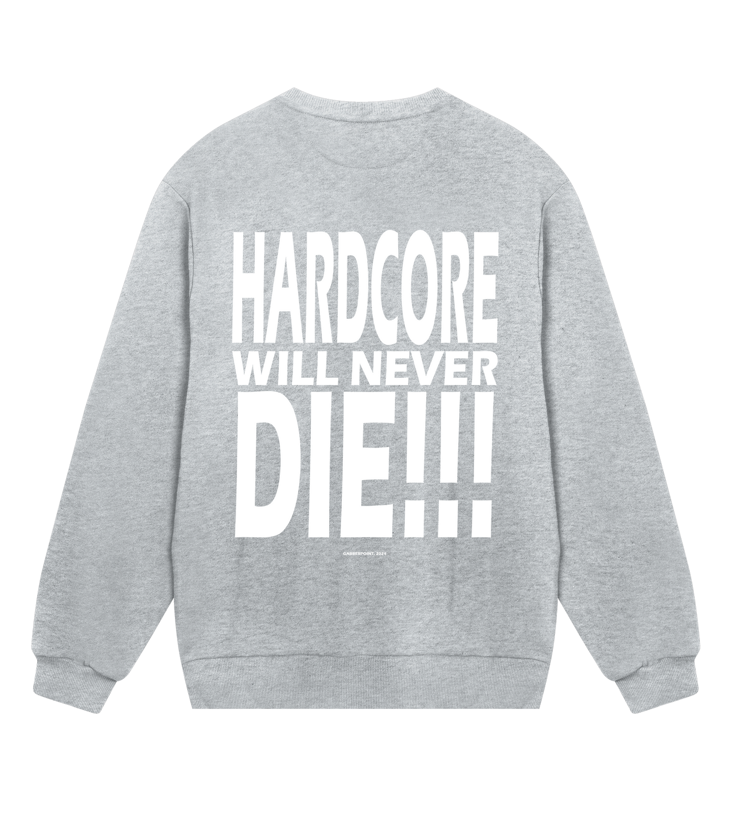 GABBERPOINT - HARDCORE NON MORIRÀ MAI!!! FELPA