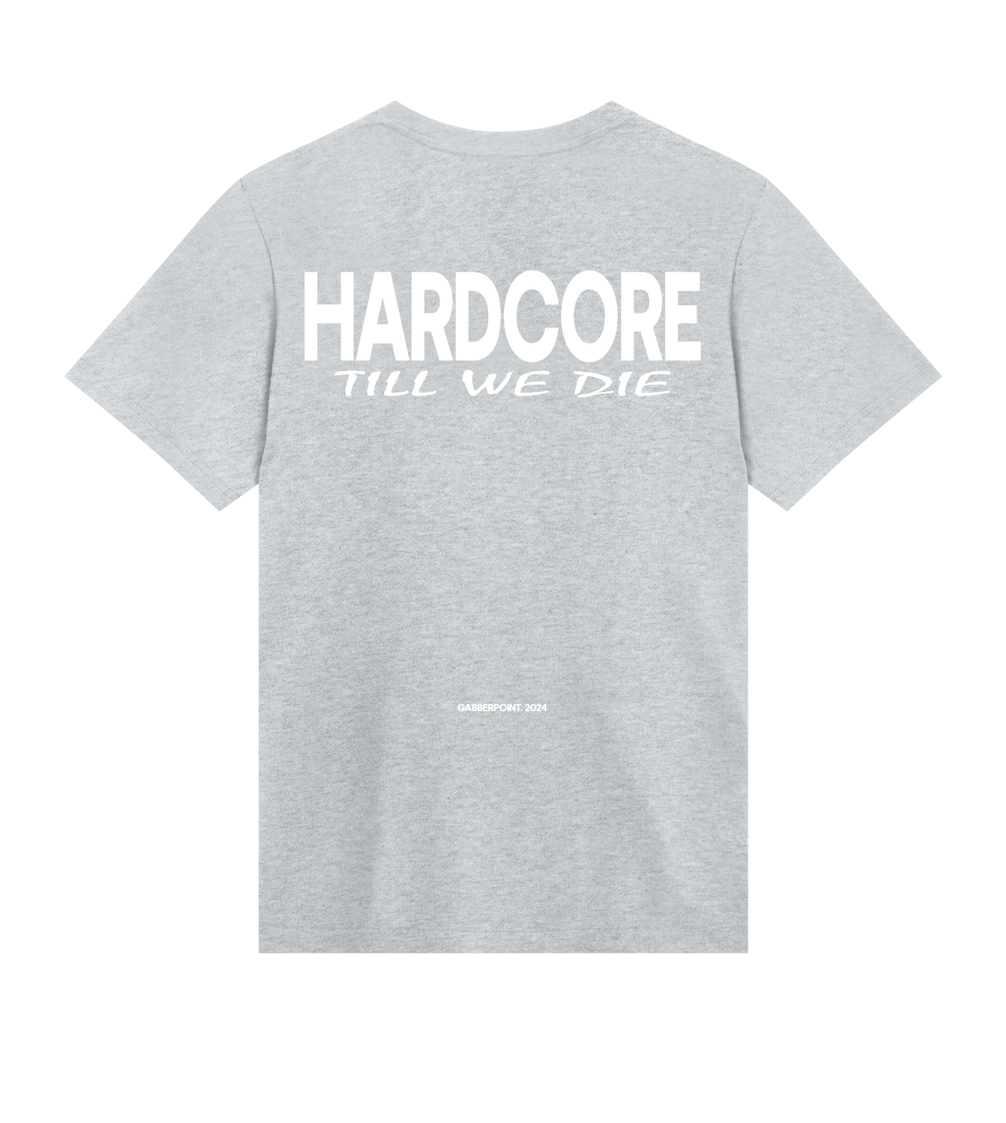 GABBERPOINT - MAGLIETTA HARDCORE TILL WE DIE